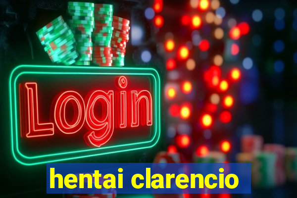 hentai clarencio